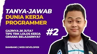🔴 LIVE QNA KERJA PROGRAMMER ENAK? TERNYATA GAJINYA SEGINI PART 3