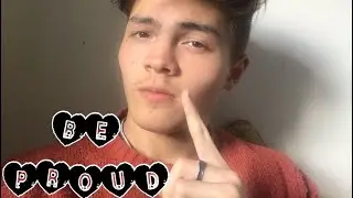 Be Proud of Yourselves
