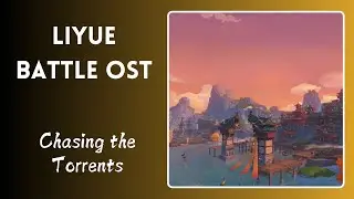 Chasing the Torrents - Liyue Battle Theme | Full Genshin Impact OST