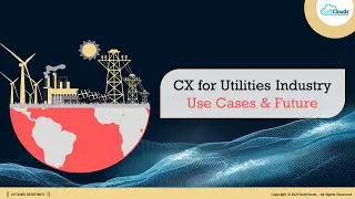 CX for Utility Companies - Uses Cases & Future #Webinar