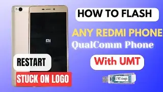 How to Flash Any REDMI/REALME/OPPO/VIVO Phones With UMT Tool | Fix any Qualcomm phone stuck on Logo
