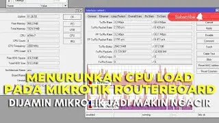Menurunkan CPU Load pada Mikrotik Routerboard agar Kinerja jadi Lebih Ngacir