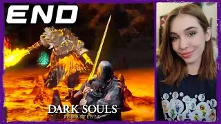 Dark Souls Remastered - First Playthrough - Day 11 [end]