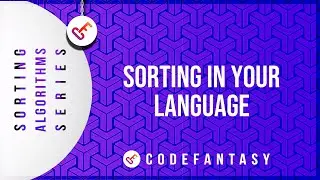 Sorting In Your Language | Sorting Algorithms series