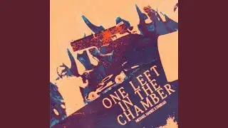 One Left in the Chamber II (feat. Farrah)