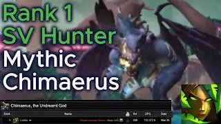 Rank 1 Survival Hunter | Mythic Chimaerus SV Hunter PoV
