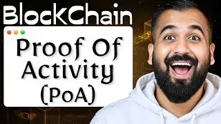 Proof of Activity (PoA) Explained in Hindi l Blockchain Series