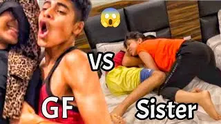 Behen VS Nibba Nibbi😂girlfriend And sister😱couples Vs Siblings😍om bhai presents