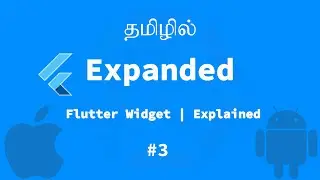 Flutter | Widget | Expanded | Explained | Tamil