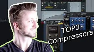 My TOP 3 VST Compressors of 2021