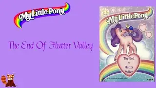 My Little Pony - The End Of Flutter Valley (1986)