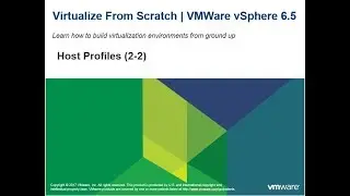Virtualize From Scratch: vSphere 6.5 - Host Profiles (2-2)