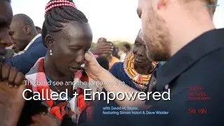 Called+Empowered. See the lame walk and the blind see.