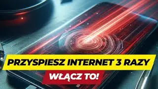 Włącz Trzy Razy Szybszy Internet! Proste Kroki