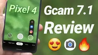 Gcam 7.1 Download & Review | Pixel 4 Stable Camera