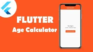 Age Calculator app with Flutter | Flutter App | Speed Code