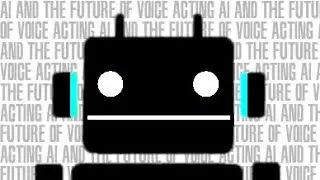 AI and the Future of Voice Acting