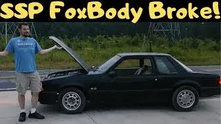 My First Drive in a SSP FoxBody *IT BROKE DOWN!*