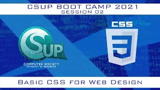 CSUP Boot Camp 2021 - CSS Session