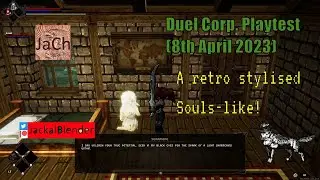 a Souls-like that seems promising! : Duel Corp. | Playtest 8th April 2023 | JackalBlender 1440P