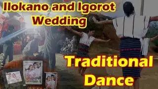 Igorot Traditional Dance (Tadek) - Ilocano and Igorot Wedding