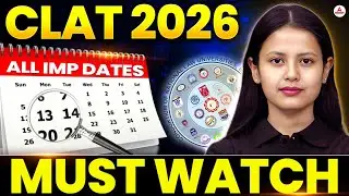 CLAT 2026 ALL Important Date Released I Application Forms & Exam Date for CLAT 2026 Exam