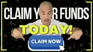 Unclaimed Funds: Do this TODAY!!!