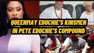 QUEENMAY'S KINSMEN IN PETE EDOCHIE'S COMPOUND,YUL EDOCHIE & FATHER IN SH.0C.K