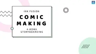 Comic Making with Ink Fusion: 4-koma! (Full Length)