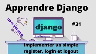 Learn Django | Authentication, register, login, logout | #31 Django-Python training