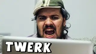 TWERK