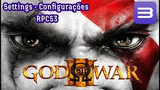 GOD OF WAR 3 - RPCS3 - My Settings / Minhas configurações - 2024