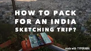What to pack for a sketching trip to india?