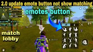 bgmi 2.0 update emotes button not show in match | emotes button not showing in match PUBG