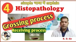 Grossing process in Histopathology Laboratory | Biopsy Grossing Processing||