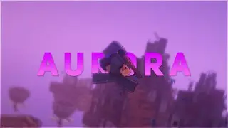 Aurora - 300⭐ Bedwars Montage