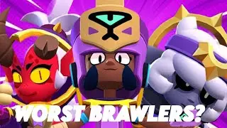 Top 5 Worst Brawlers in Brawl Stars (Don't Use Them)
