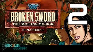 Chasing Condors : Broken Sword : The Smoking Mirror (2)