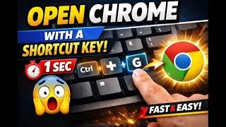 How to Open Google Chrome Using Keyboard Shortcut (Windows)