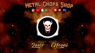 Loser  - Neoni | Metal Chops Shop (Metal Cover)