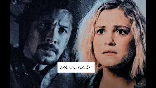 Bellamy and Clarke || He isn't dead (5X12 SPOILER) HD