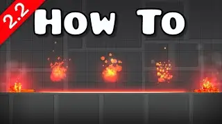 How To Make A Epic Fire In Geometry Dash 2.2 Editor - Step by Step