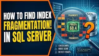 How to find Index fragmentation in SQL Server? SQL server Fragmentation