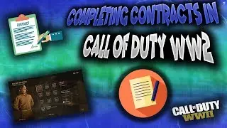 Completing Contracts in Call of Duty WW2!!