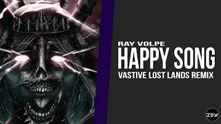 Ray Volpe - Happy Song (VASTIVE 