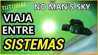 No Man's Sky viajar entre sistemas