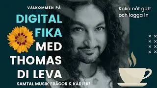 DIGITAL FIKA med Thomas Di Leva (del.19)
