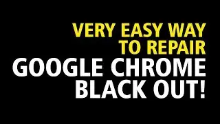 Chrome Black Screen Problem Windows 10 Fix