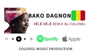 Bako Dagnon - BELE BELE - Remix (Audio 2022)