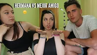 HERMANA VS MEJOR AMIGO ¿QUIÉN ME CONOCE MEJOR? // OLGA RUAL